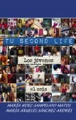 TU "SECOND LIFE". EL OCIO DE LOS JOVENES