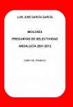 BIOLOGÍA PREGUNTAS DE SELECTIVIDAD ANDALUCÍA 2001-2012