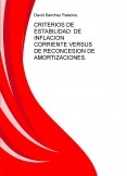 CRITERIOS DE ESTABILIDAD: DE INFLACION CORRIENTE VERSUS DE RECONCESION DE AMORTIZACIONES.