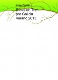 Rutas en Tren por Galicia Verano 2013