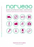 "Noruego para Profesionales Sanitarios. Manual de Supervivencia en el Sistema Sanitario Noruego"