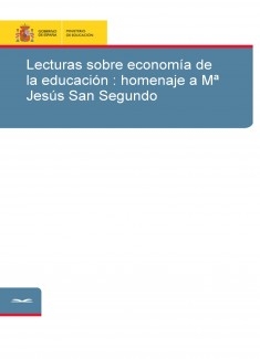 Lecturas sobre economía de la educación : homenaje a Mª Jesús San Segundo