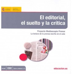 El editorial, el suelto y la crítica : Proyecto Mediascopio Prensa : la lectura de la prensa escrita en el aula