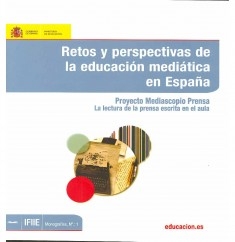Retos y perspectivas de la educación mediática en España : Proyecto Mediascopio Prensa : la lectura de la prensa escrita en el aula