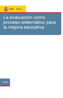 La evaluación como proceso sistemático para la mejora educativa