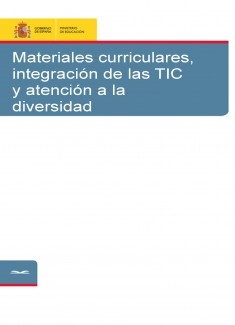 Materiales curriculares, integración de las TIC y atención a la diversidad