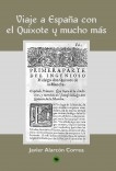 VIAJE A ESPAÑA CON EL QUIXOTE Y MUCHO MAS