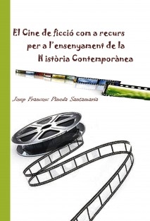 El cine de ficció com a recurs per a l'ensenyament de la Història Contemporànea