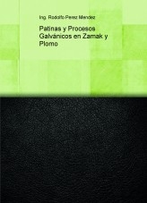 Patinas y Procesos Galvánicos en Zamak y Plomo