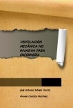 VENTILACIÓN MECÁNICA NO INVASIVA PARA ENFERMERÍA