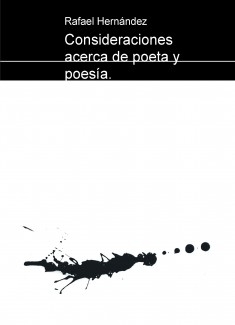 Consideraciones acerca de poeta y poesía.