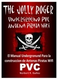 THE JOLLY ROGERS UNDERGROUND PVC ANTENA PIRATA WIFI