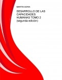 DESARROLLO DE LAS CAPACIDADES HUMANAS TOMO 2 (segunda edición)