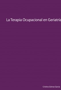 La Terapia Ocupacional en Geriatría