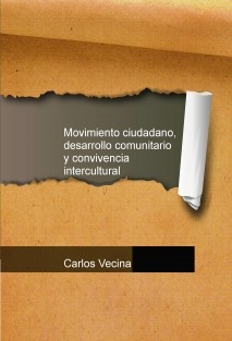 Movimiento ciudadano, desarrollo comunitario y convivencia intercultural