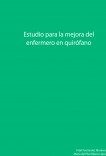 Estudio para la mejora del enfermero en quirófano