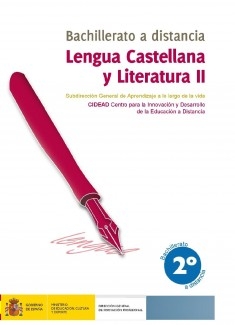 Lengua castellana y literatura II. 2º bachillerato. Bachillerato a distancia