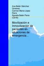 Movilización e Inmovilización de pacientes en situaciones de emergencia