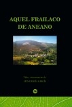 AQUEL FRAILACO DE ANEANO