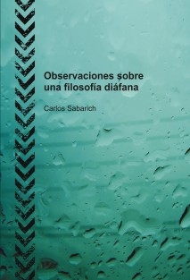 Observaciones sobre una filosofía diáfana