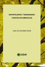 SANTAPOLEROS Y TABARQUINOS : FUENTES DOCUMENTALES