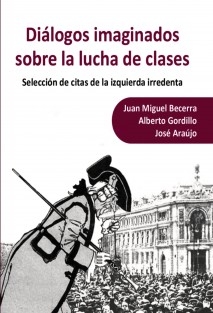 Diálogos imaginados sobre la lucha de clases