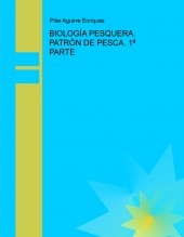 BIOLOGÍA PESQUERA. PATRÓN DE PESCA. 1ª PARTE