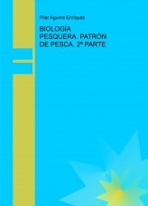 BIOLOGÍA PESQUERA. PATRÓN DE PESCA. 2ª PARTE