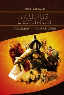 Munus Legitimum Volumen I: Venationes