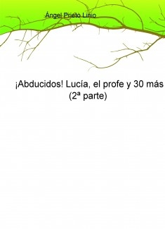 ¡Abducidos! Lucía, el profe y 30 más (2ª parte)