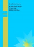 EL LIBERALISMO SUCIO EN DEMOCRACIA.