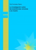 La investigación sobre las experiencias cercanas a la muerte