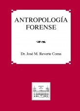 Libro ANTROPOLOGÍA FORENSE, autor Ministerio de la Presidencia, Justicia y Relaciones con las C