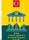 Revista de Economía. Información Comercial Española (ICE). Núm 874                 Crisis y reforma regulatoria del sistema financiero en la UE