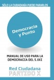 Democracia y Punto. Manual de uso para la Democracia del s.XXI