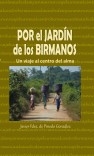 POR EL JARDÍN DE LOS BIRMANOS