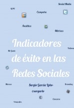 Guía: Indicadores de éxito en las Redes sociales