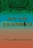 Soy Tor La Hormiga