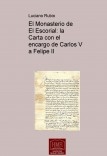 El Monasterio de El Escorial: la Carta con el encargo de Carlos V a Felipe II