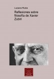 Reflexiones sobre filosofía de Xavier Zubiri