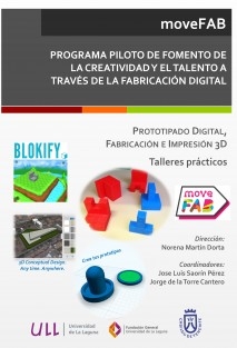 Prototipado Digital, Fabricación e Impresión 3D. Talleres Prácticos