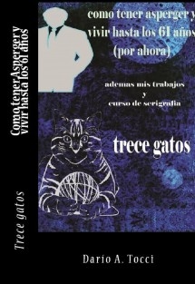 Como tener Asperger y vivir hasta los 61 años - Trece Gatos