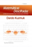 Matemáticas Descifradas. La historia del conocimiento desde la filosofía hasta la informática.