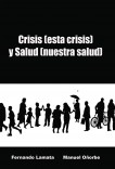 Crisis (esta crisis) y Salud (nuestra salud)