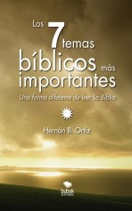 Libro LOS SIETE TEMAS BÍBLICOS MÁS IMPORTANTES, autor hbortiz