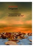 Orígenes "cosmovisiones ancestrales del sur"