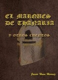 EL MARQUÉS DE THANARIA Y OTROS CUENTOS