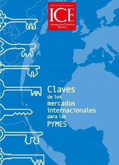 Revista de Economía. Información Comercial Española (ICE). Núm. 877 Claves de los mercados internacionales para las PYMES