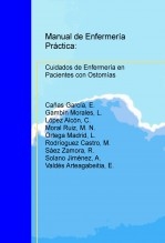 MANUAL DE ENFERMERÍA PRÁCTICA: CUIDADOS DE ENFERMERIA EN PACIENTES CON OSTOMIAS