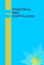 ATENCIÓN AL NIÑO HOSPITALIZADO